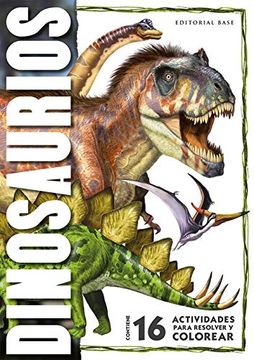 portada Dinosaurios - 16 Actividades Para Resolver y Colorear: 2
