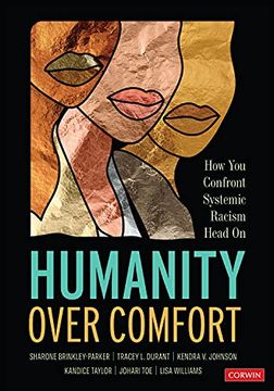 portada Humanity Over Comfort: How you Confront Systemic Racism Head on (en Inglés)