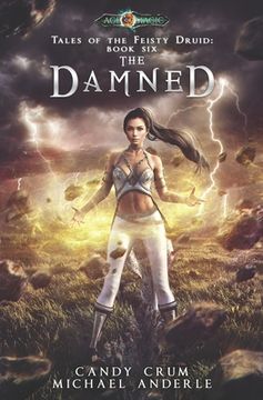 portada The Damned: Tales of the Feisty Druid Book 6 (en Inglés)