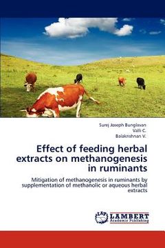 portada effect of feeding herbal extracts on methanogenesis in ruminants (en Inglés)