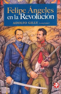 portada Felipe Ángeles en la Revolución (Bolsillo)