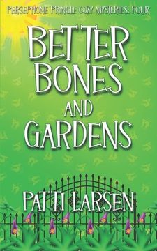 portada Better Bones and Gardens (en Inglés)