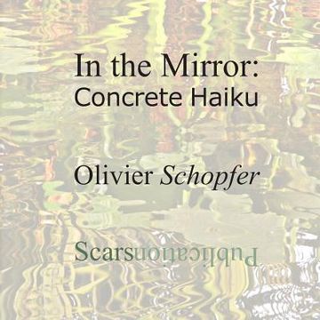 portada In The Mirror: Concrete Haiku (en Inglés)