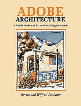 portada Adobe Architecture, a Simple Guide With Plans for Building With Earth 