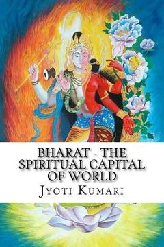 portada Bharat - The Spiritual Capital of World (in English)