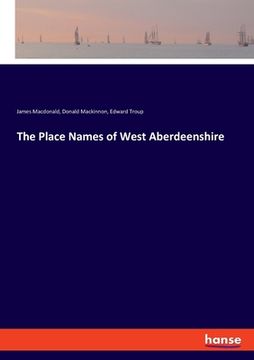 portada The Place Names of West Aberdeenshire (en Inglés)