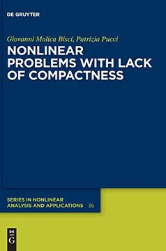 portada Nonlinear Problems With Lack of Compactness: 36 (de Gruyter Series in Nonlinear Analysis & Applications, 36) (in English)