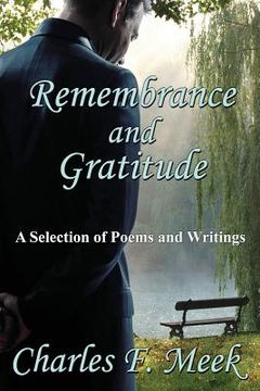 portada Remembrance and Gratitude: A Selection of Poems and Writings (en Inglés)