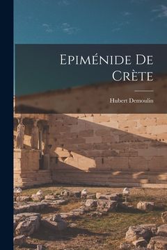 portada Epiménide de Crète de Demoulin Hubert(Legare Street pr) (en Francés)