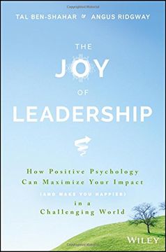 portada The Joy of Leadership: How Positive Psychology Can Maximize Your Impact (and Make You Happier) in a Challenging World (in English)