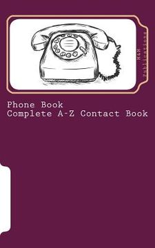 portada Phone Book - Complete A-Z Contact Book (en Inglés)