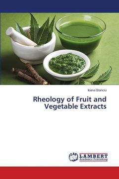 portada Rheology of Fruit and Vegetable Extracts (en Inglés)
