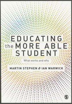 portada Educating the More Able Student: What Works and Why (en Inglés)