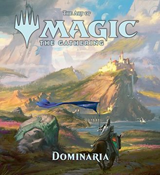 portada The the art of Magic: The Gathering - Dominaria Format: Hardback (in English)