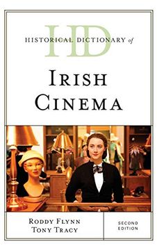 portada Historical Dictionary of Irish Cinema, Second Edition (Historical Dictionaries of Literature and the Arts) (in English)