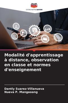 portada Modalité d'apprentissage à distance, observation en classe et normes d'enseignement (en Francés)