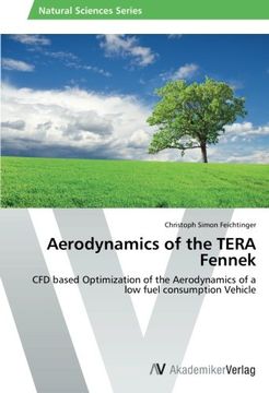 portada Aerodynamics of the TERA Fennek: CFD based Optimization of the Aerodynamics of a low fuel consumption Vehicle