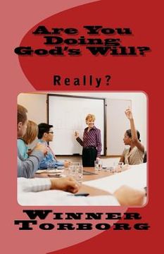 portada Are You Doing God's Will?: Really?