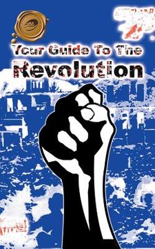 portada Your Guide to the Revolution (en Inglés)