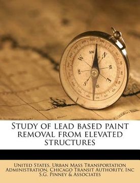 portada study of lead based paint removal from elevated structures (en Inglés)