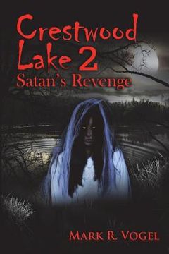 portada Crestwood Lake 2: Satan's Revenge (en Inglés)