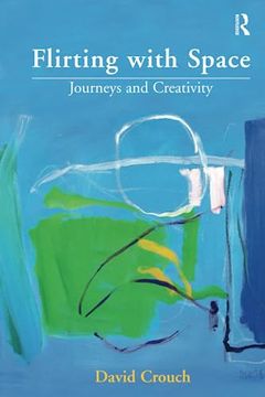 portada Flirting with Space: Journeys and Creativity (in English)