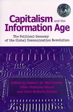 portada Capitalism and the Information Age: Political Economy of the Global Communication Revolution (en Inglés)