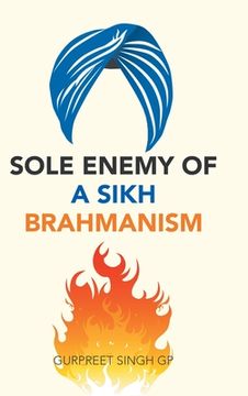 portada Sole Enemy of a Sikh Brahmanism (en Inglés)