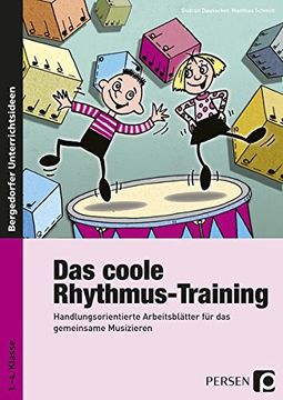 portada Das Coole Rhythmus-Training: Handlungsorientierte Arbeitsblätter für das Gemeinsame Musizieren (1. Bis 4. Klasse) (en Alemán)