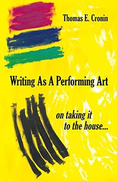 portada Writing as a Performing Art: On Taking it to the House. (en Inglés)