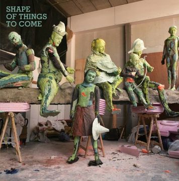 portada Shape of Things to Come 