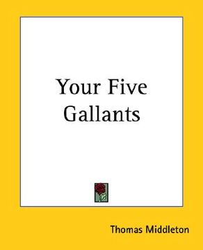 portada your five gallants (in English)