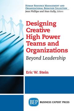 portada Designing Creative High Power Teams and Organizations (en Inglés)