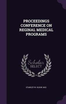 portada Proceedings Conference on Reginal Medical Programs (en Inglés)