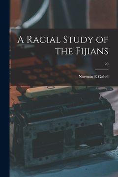 portada A Racial Study of the Fijians; 20