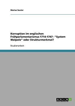 portada Korruption im englischen Frühparlamentarismus 1714-1747 - "System Walpole" oder Strukturmerkmal? (German Edition)