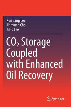 portada CO2 Storage Coupled with Enhanced Oil Recovery (in English)