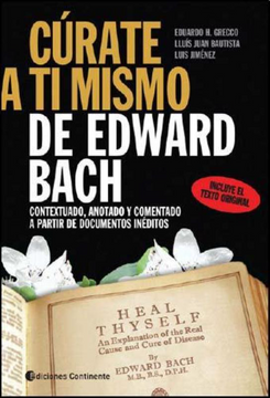 portada Curate a ti Mismo de Edward Bach: Contextuado, Anotado y Comentad o a Partir de Documentos Ineditos (in Spanish)