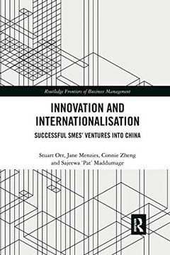 portada Innovation and Internationalisation: Successful Smes’ Ventures Into China (Routledge Frontiers of Business Management) (in English)