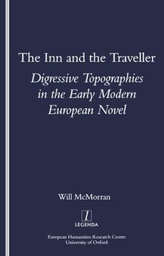 portada The Inn and the Traveller: Digressive Topographies in the Early Modern European Novel (in English)
