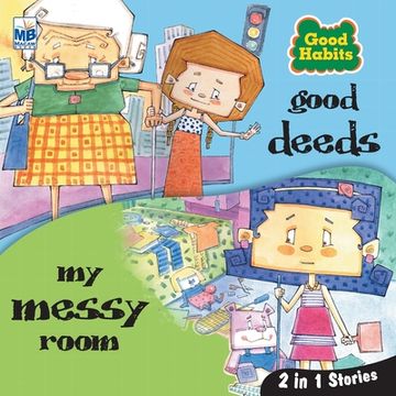 portada Good Habits: Good deeds and my messy room (in English)