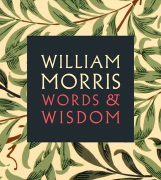 portada William Morris: Words & Wisdom (in English)