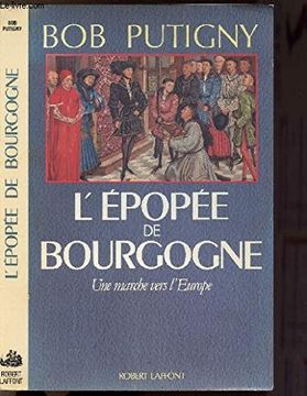 portada L'épopée de Bourgogne: Une Marche Vers L'europe