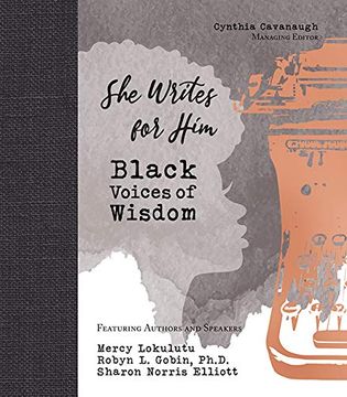 portada She Writes for Him: Black Voices of Wisdom (en Inglés)