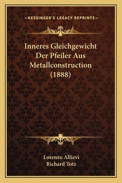 portada Inneres Gleichgewicht Der Pfeiler Aus Metallconstruction (1888) (in German)
