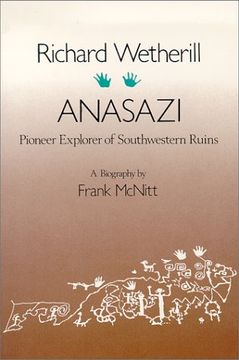 portada Richard Wetherill, Anasazi: Pioneer Explorer of Southwestern Ruins (in English)