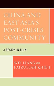 portada China and East Asia's Post-Crises Community: A Region in Flux (in English)