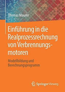 portada Einführung in die Realprozessrechnung von Verbrennungsmotoren: Modellbildung und Berechnungsprogramm (en Alemán)