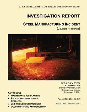 portada INVESTIGATION REPORT Steel Manufacturing Incident