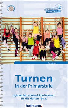 portada Turnen in der Primarstufe: 25 Komplette Unterrichtseinheiten für die Klassen 1 bis 4 (Sportstunde Grundschule) (in German)